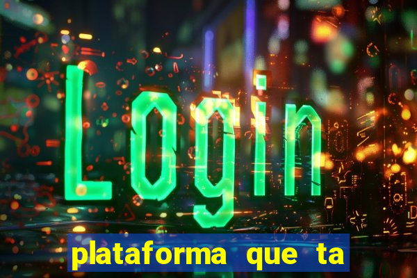 plataforma que ta pagando bem hoje